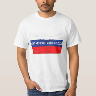 Misch dich nicht mit dem russischen Flaggenstaat R T-Shirt