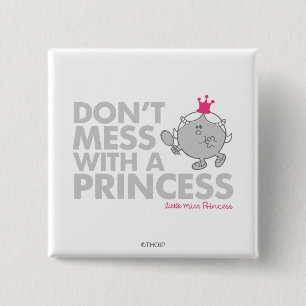 Misch dich nicht mit der kleinen Miss Prinzessin Button