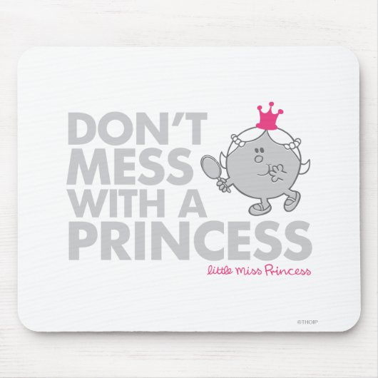 Misch dich nicht mit der kleinen Miss Prinzessin Mousepad (Vorne)
