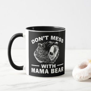 Misch dich nicht mit Mama Bär Muttertag Mama Cool Tasse