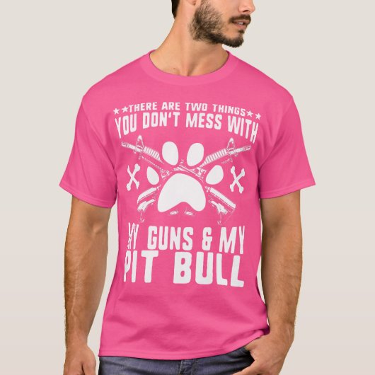 Misch dich nicht mit meinen Waffen oder pit bull 2 T-Shirt (Vorderseite)