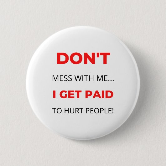 Misch dich nicht mit mir ab, ich werde für Jäger b Button (Vorderseite)