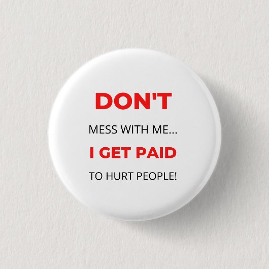 Misch dich nicht mit mir ab, ich werde für Jäger b Button (Vorderseite)