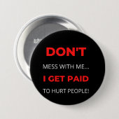 Misch dich nicht mit mir, dass ich Menschen bezahl Button (Vorne & Hinten)