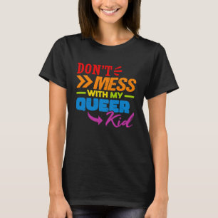 Mische dich nicht mit meinem Queen Kind 1 T-Shirt