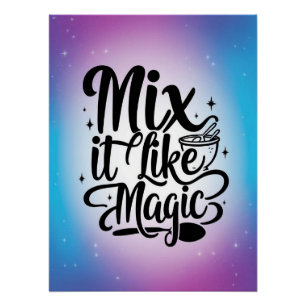 Mische es wie Magie Option 2 Poster