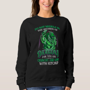 Mischen Sie sich nicht in die Angelegenheiten der Sweatshirt