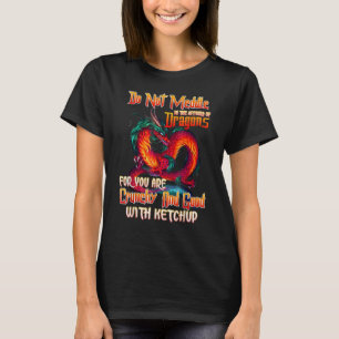 Mischen Sie sich nicht in die Angelegenheiten von T-Shirt