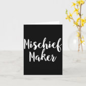 Mischief Maker - Pular Funny Quote  Karte (Gelbe Blume)