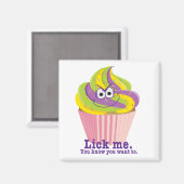 Mischous Sly Innuendo Cupcake Lick Me Magnet (Vorderseite/Rückseite)