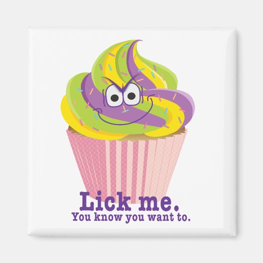 Mischous Sly Innuendo Cupcake Lick Me Magnet (Vorne)