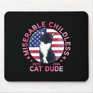 Miserable Cat-Typ ohne Kinder Mousepad