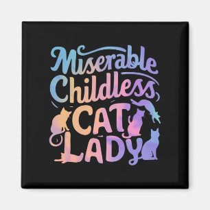 miserable katzenlose Lady Magnet