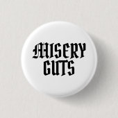 Misery Guts Button (Vorderseite)