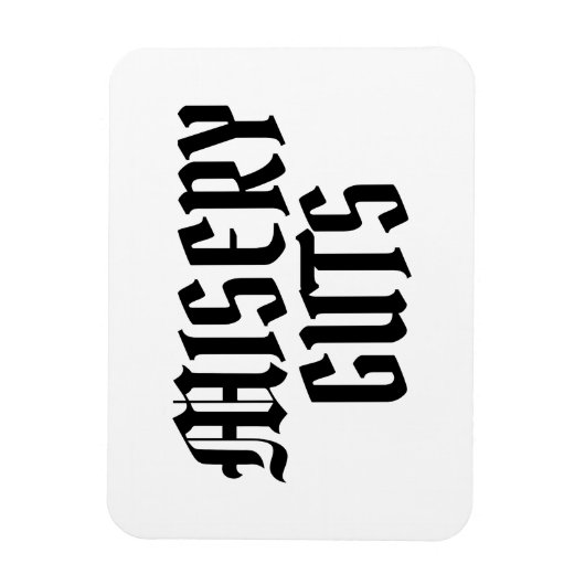 Misery Guts Magnet (Vertikal)