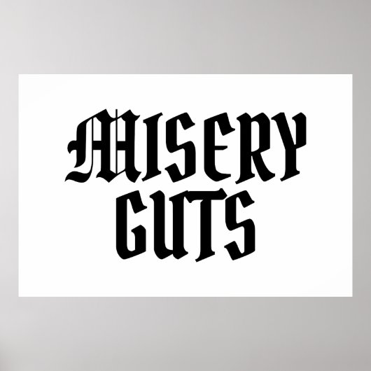 Misery Guts Poster (Vorne)
