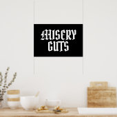 Misery Guts Poster (Küche)