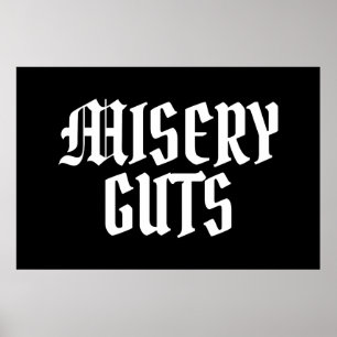 Misery Guts Poster