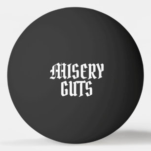 Misery Guts Tischtennisball