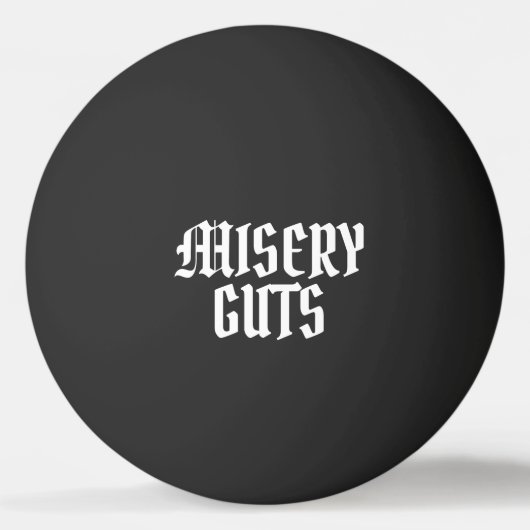 Misery Guts Tischtennisball (Vorderseite)