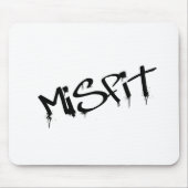 MISFIT2.tif Mousepad (Vorne)