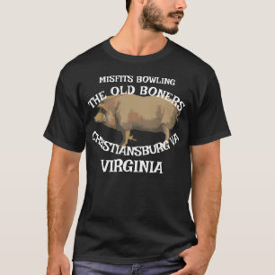 MISFITS BOWLING OLD BONERS CHRISTIANSBURG VIRGINIA T-Shirt