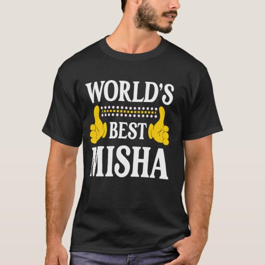 Misha Persönlicher Name Funny First Name World's B T-Shirt (Vorderseite)