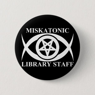 MISKATONIC BIBLIOTHEKSPERSONAL BUTTON