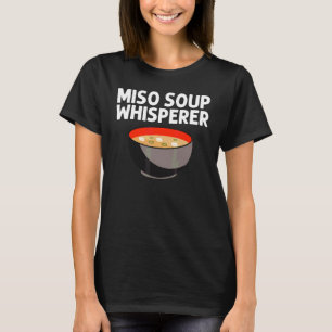 Miso-Designs für Männer Frauen japanische Miso-Sup T-Shirt
