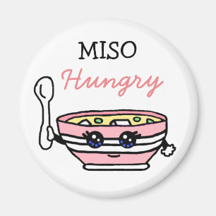 MISO Hungrig, lustiger Miso-Suppen-Cartoon Essen P Magnet