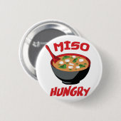 Miso Hungry Funny Food Kawaii Button (Vorne & Hinten)