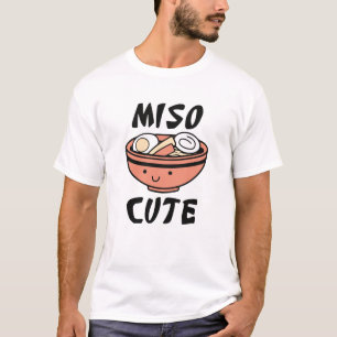 Miso Niedlich T-Shirt