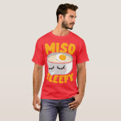 Miso Sleepy Japanese Noodle Soup Food Lover Gift f T-Shirt (Vorne ganz)