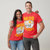 Miso Sleepy Japanese Noodle Soup Food Lover Gift f T-Shirt (Unisex)