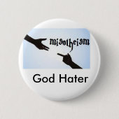 Misotheism Button (Vorderseite)
