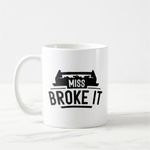 Miss Broke Kaffeetasse