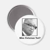 Miss Coleman doch? Magnet (Vorderseite/Rückseite)