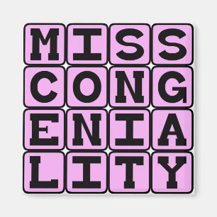 Miss Congeniality, Preisträgerin Magnet