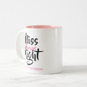 Miss immer recht Personalisiert Name Funny Zweifarbige Tasse (Vorderseite Links)
