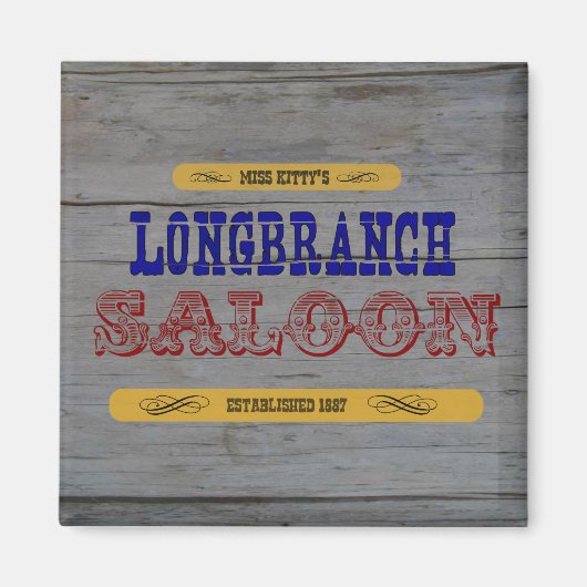 Miss Kitty's Long Branch Saloon Magnet (Vorne)