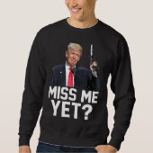 Miss Me doch lustige Tru MP Gaspumpe Gaspreise Män Sweatshirt (Vorderseite)