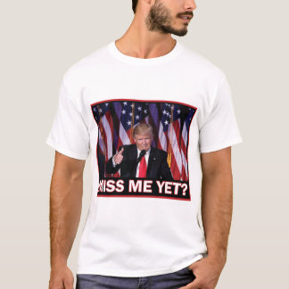 Miss-Me-doch-Trump T-Shirt