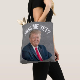 Miss Me Fast Funny Donald Trump Tasche