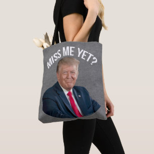 Miss Me Fast Funny Donald Trump Tasche