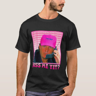 Miss Me yet Donald Trump 2024 Holding Phone Call P T-Shirt
