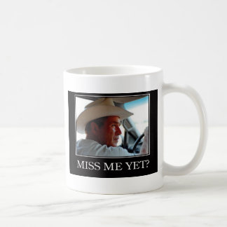 Miss Me yet, George W Bush Kaffeetasse