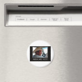 Miss Me yet, George W Bush Magnet (In Situ (Geschirrspüler))