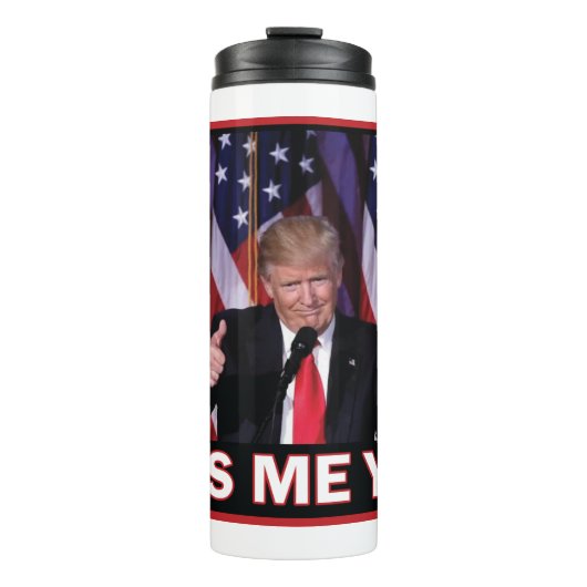 Miss Me yet - Präsident Trump Thermosbecher (Vorderseite)