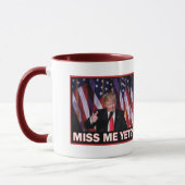 Miss Me yet Trump 2024 Tasse (Links)