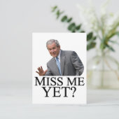 Miss mich doch? Bush George Bush Anti-Obama-Spaß Postkarte (Stehend Vorderseite)